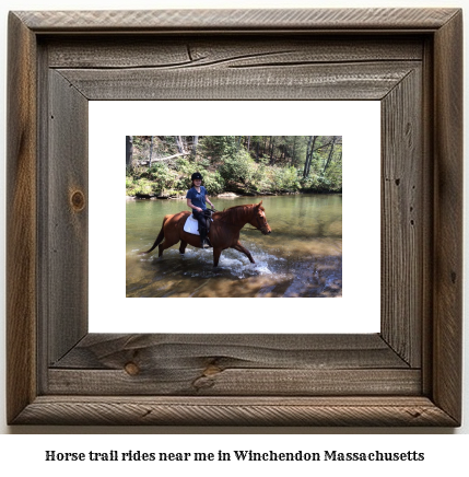 horse trail rides near me in Winchendon, Massachusetts